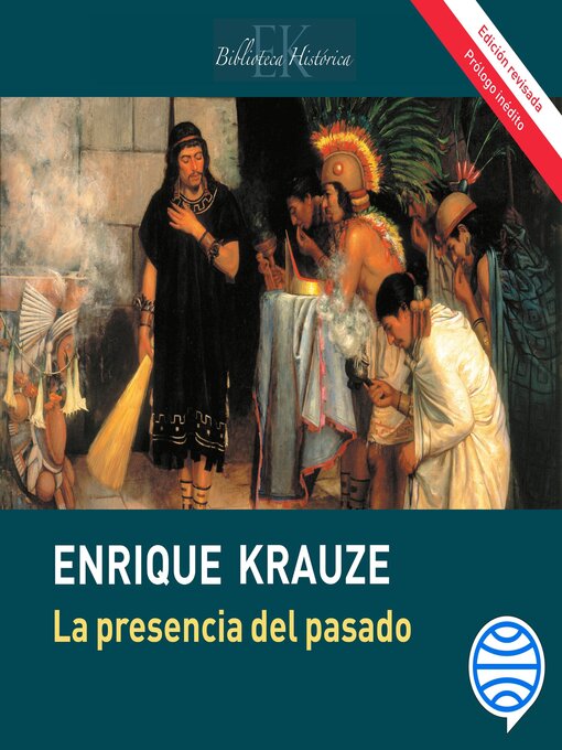 Title details for La presencia del pasado by Enrique Krauze - Available